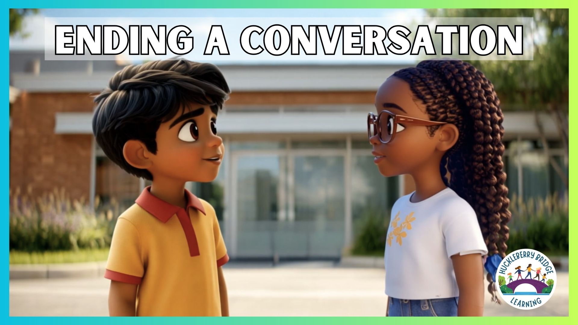 Title Image for Ending a Conversation life skills video